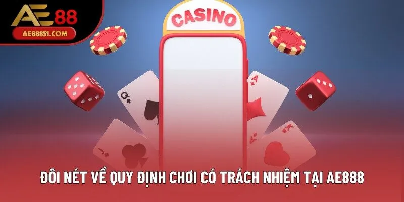 Đôi nét về quy định chơi có trách nhiệm tại AE888 Đôi nét về quy định chơi có trách nhiệm tại AE888