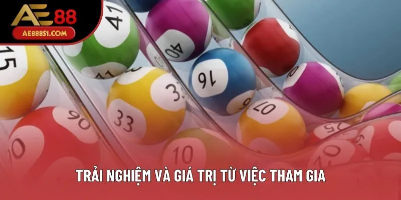 Trải nghiệm và giá trị từ việc tham gia